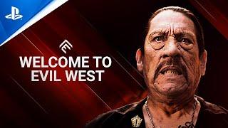 PlayStation - Evil West - Welcome to Evil West ft. Danny Trejo | PS5 & PS4 Games
