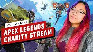 IGN - Stella Plays: Apex Legends Custom Lobbies for Charity - Day 2