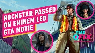 IGN - Rockstar Didn’t Want Eminem to Star In a Grand Theft Auto Movie - IGN The Fix: Entertainment