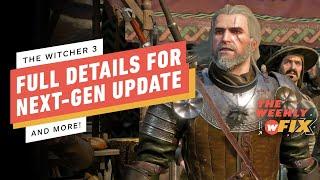 IGN - Witcher 3 Next-Gen Overview, DC Studios Rejected Henry Cavill, & More! | IGN The Weekly Fix