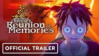 IGN - One Piece Odyssey: Reunion of Memories DLC - Official Trailer