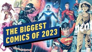 IGN - The Biggest Comic Books Coming in 2023: Fall of X, Dawn of DC and More