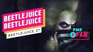 IGN - Beetlejuice 2: Cast and Release Date Revealed - IGN The Fix: Entertainment