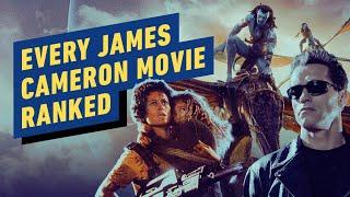 IGN - Every James Cameron Movie Ranked From Worst to Best