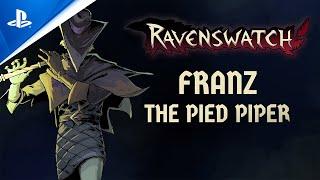 PlayStation - Ravenswatch - Meet Franz, the Pied Piper | PS5 & PS4 Games