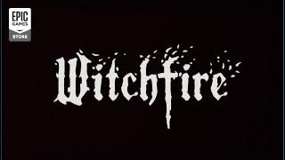 Epic Games - Witchfire Spellcasting Gameplay Trailer