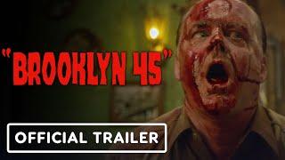 IGN - Brooklyn 45 - Exclusive Official Trailer (2023) Anne Ramsay, Ron E. Rains