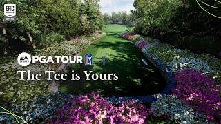 Epic Games - EA SPORTS PGA TOUR Launch Trailer | The Tee Is Yours