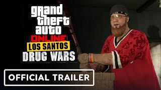 IGN - GTA Online: Los Santos Drug Wars - Official Launch Trailer