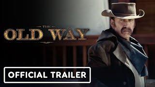 IGN - The Old Way - Official Trailer (2023) Nicolas Cage, Ryan Kiera Armstrong