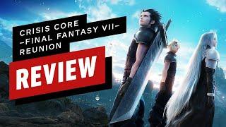 IGN - Crisis Core: Final Fantasy 7 – Reunion Review