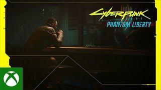 Xbox - Cyberpunk 2077: Phantom Liberty — Official Teaser #2