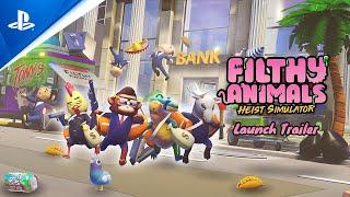 PlayStation - Filthy Animals | Heist Simulator - Official Launch Trailer | PS5 & PS4 Games
