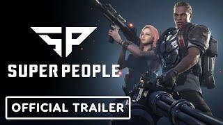 IGN - Super People – Official Early Access Trailer