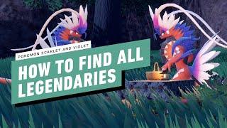 IGN - Pokemon Scarlet and Violet - How to Find All Legendaries