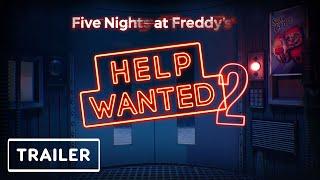 IGN - Five Nights at Freddy's: Help Wanted 2 - Teaser Trailer | PlayStation Showcase 2023