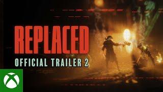Xbox - REPLACED | Official Trailer #2