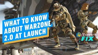 IGN - Everything to Know About Warzone 2 at Launch - IGN Compete Fix