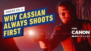 IGN - Andor Episode 6 Explained: Here’s Why Cassian Always Shoots First | Star Wars Canon Fodder