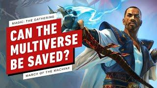 IGN - How March of the Machine Sets Up an Epic Magic: The Gathering Finale