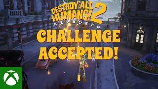 Destroy All Humans! 2 – Reprobed | Challenge Accepted Trailer