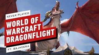 IGN - World of Warcraft: Dragonflight Never Played (Ft. Bajheera) Ep. 2