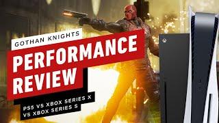 IGN - Gotham Knights Performance Review PS5 vs Xbox Series X|S vs PC