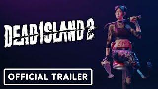 IGN - Dead Island 2 - Official Pre-Order Trailer