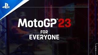 PlayStation - MotoGP 23 - For Everyone Trailer | PS5 & PS4 Games