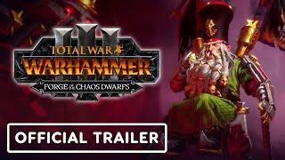 IGN - Total War: Warhammer 3 - Official Forge of the Chaos Dwarfs Launch Trailer