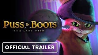 IGN - Puss In Boots: The Last Wish - Official Trailer (2022) Antonio Banderas, Salma Hayek