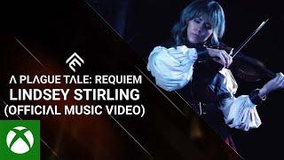Xbox - A Plague Tale: Requiem | Lindsey Stirling (Official Music Video)