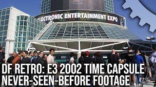 Digital Foundry - DF Retro - E3 2002 Time Capsule - Never-Seen-Before Showfloor Footage