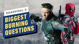 Deadpool and Wolverine Join the MCU: Our 6 Biggest Burning Questions