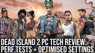 Digital Foundry - Dead Island 2 PC - DF Tech Review - Optimised Settings + Performance Tests
