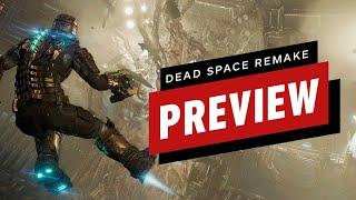 IGN - Dead Space Remake Hands-On Preview