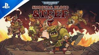 PlayStation - Warhammer 40,000: Shootas, Blood & Teef - Launch Trailer | PS5 & PS4 Games
