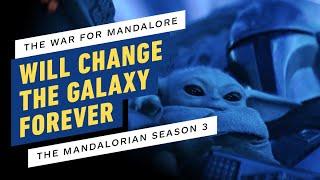 The War for Mandalore Will Change the Star Wars Galaxy Forever | The Mandalorian Season 3