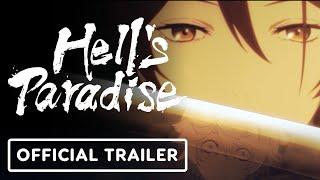 IGN - Hell's Paradise - Official Trailer (Dubbed)
