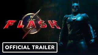 IGN - The Flash - Official Final Trailer (2023) Michael Keaton, Ezra Miller, Sasha Calle