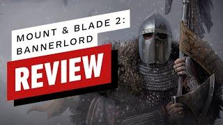 IGN - Mount & Blade 2: Bannerlord Video Review