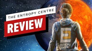 IGN - The Entropy Centre Review