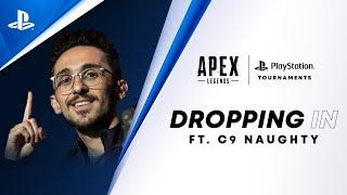 PlayStation - Apex Legends | Cloud9 Naughty, Gameplay & SEASON 15 on Dropping In | PlayStation Tournaments
