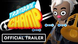 Trombone Champ - Official Release Date Trailer