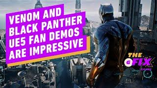 IGN - Venom, Black Panther Unreal Engine 5 Demos Are Mighty Impressive - IGN Daily Fix