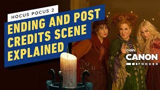 Hocus Pocus 2: Ending Explained, Post Credits Scene Breakdown & Easter Eggs | Canon Fodder