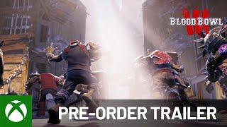 Xbox - Blood Bowl 3 | Pre-order Trailer