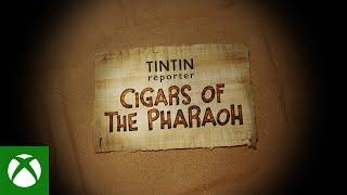 Xbox - Tintin Reporter - Cigars of the Pharaoh - Reveal Trailer