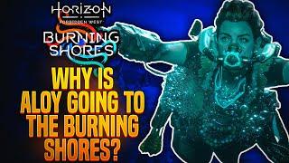 GamingBolt - Why Is Aloy Going To The Burning Shores? - Before You Play Horizon Forbidden West: Burning Shores