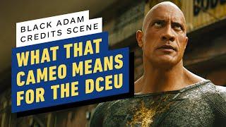 IGN - What Black Adam's Mid-Credits Scene Cameo Means for the DCEU